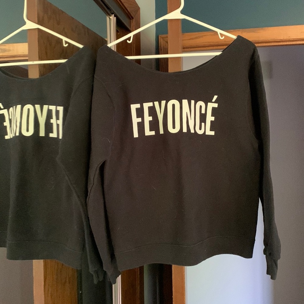 Feyonce sweatshirt